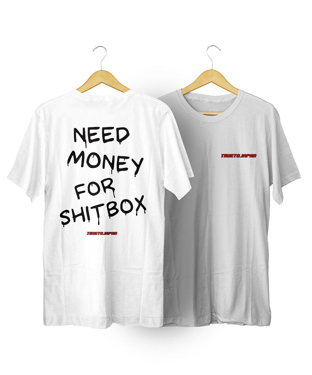 Remera Need Money For Shitbox