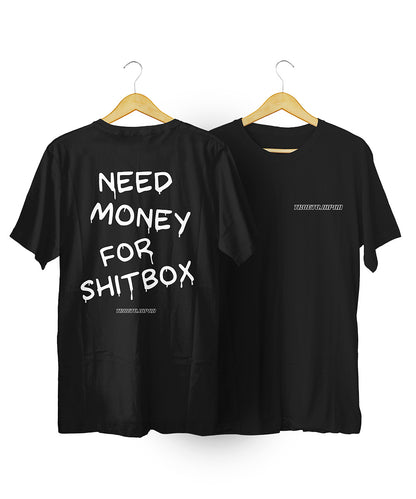 Need Money For Shitbox T-shirt